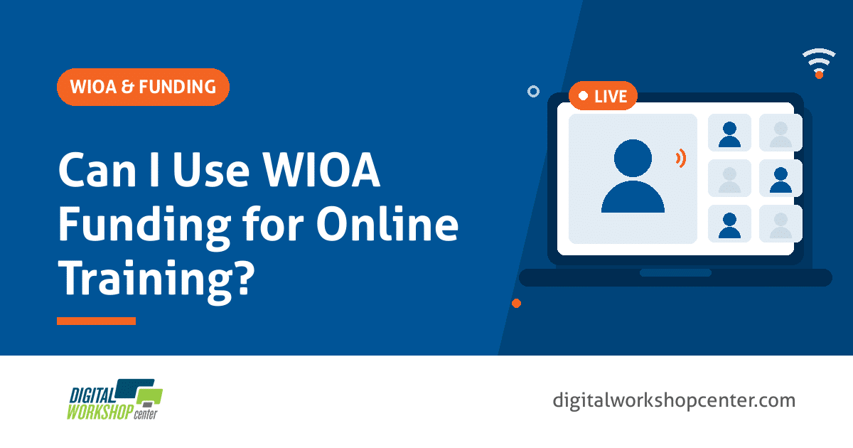 Can I Use WIOA Funding for Online Training?