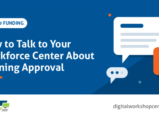 How to Talk to Your Workforce Center About Training Approval